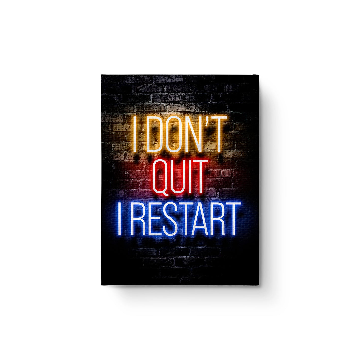 I Dont Quit I Restart
